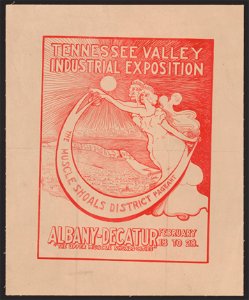Tennessee valley industrial exposition, February 18 to 28. LCCN2014646766