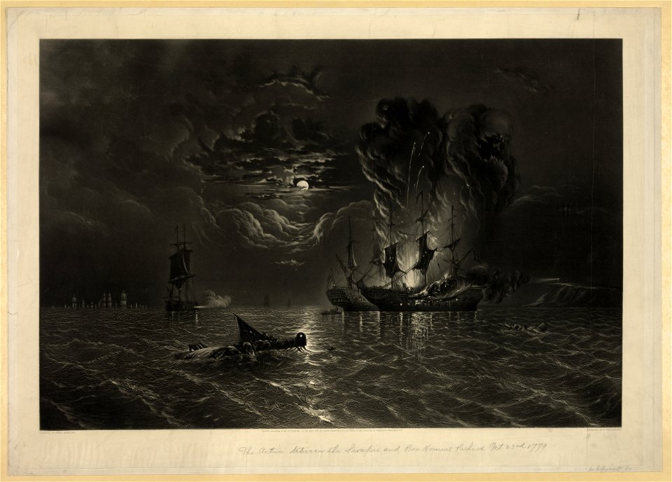 The action between the Serapis and Bon Homme Richard Septr. 23rd 1779 - painted by James Hamilton ; engraved by R. Whitechurch. LCCN2006678633