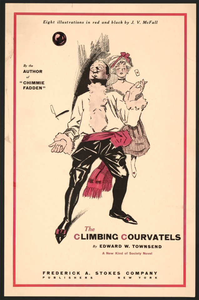 The climbing courvatels by Edward W. Townsend LCCN2015645394