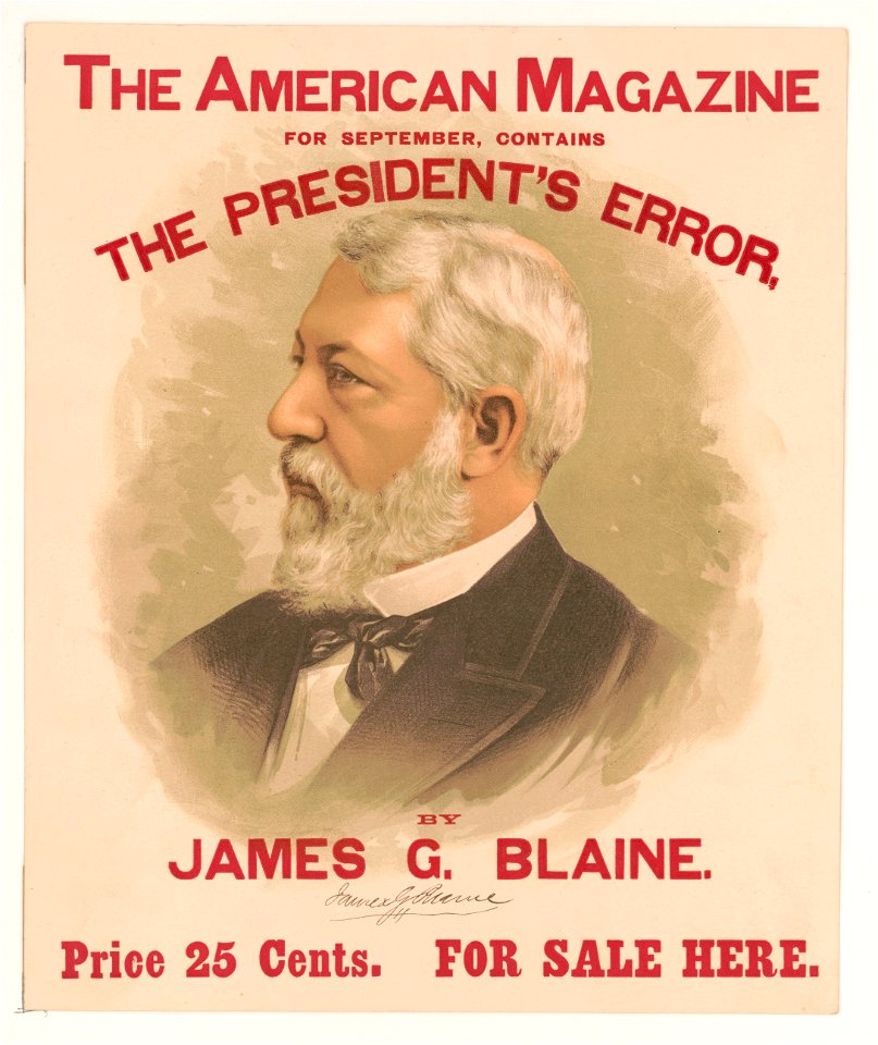 The American magazine for September, contains The president's error, by James G. Blaine LCCN2017650419