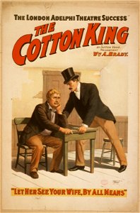The cotton king the London Adelphi Theatre success - by Sutton Vane. LCCN2014636095