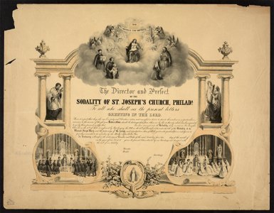 The director and prefect of the Sodality of St. Joseph's Church, Philada. To all who shall see the present letters greeting in the Lord - J. Queen del. ; Lith. of Duval, Williams & Duval LCCN2011645604