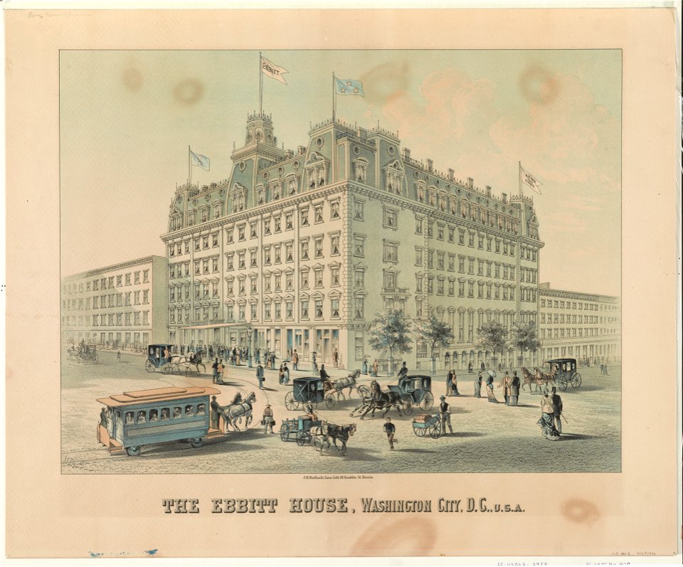 The Ebbitt House, Washington City, D.C., U.S.A. LCCN2003654297