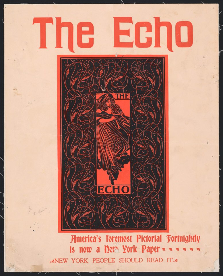The Echo, America's foremost pictorial fortnightly, is now a New York paper; New York people should read it LCCN2014647769