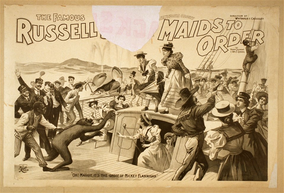 The famous Russell (Bros. in the preten)tious oddity, Maids to order by Frank Dumont and Wm. F. Carrol. LCCN2014636344