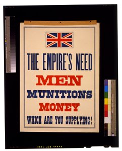 The Empire's need. Men, munitions, money. Which are you supplying! LCCN2005691263