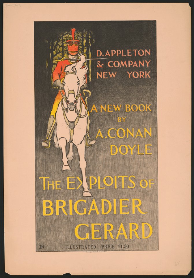 The exploits of Brigadier Gerard, a new book by A. Conan Doyle ... - H. LCCN2014649706