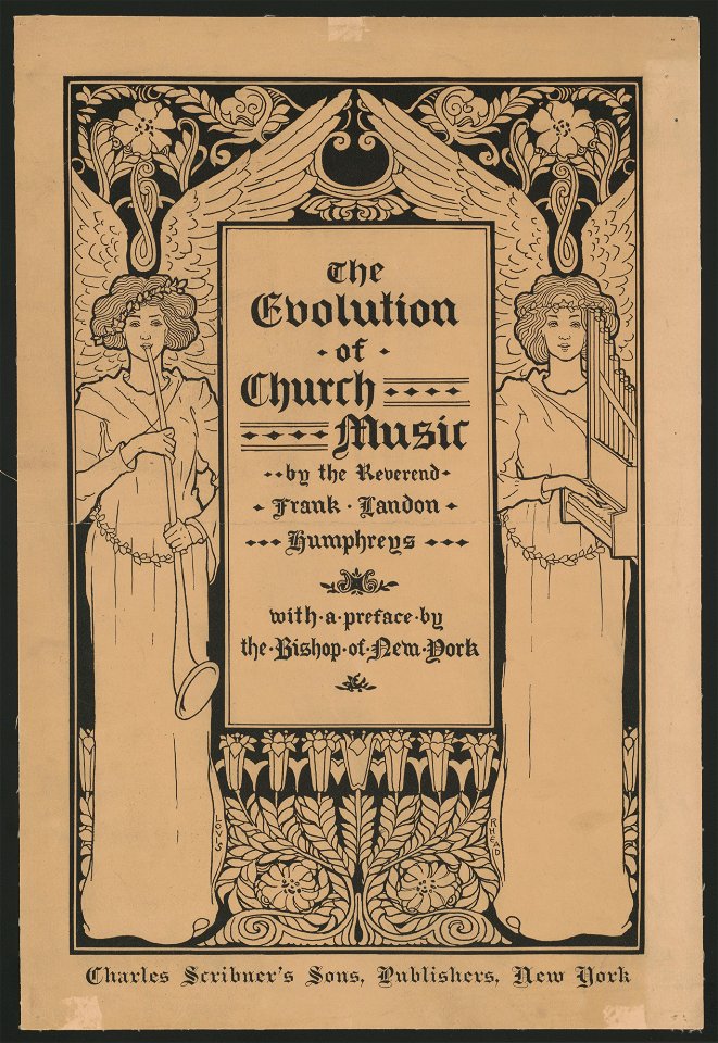 The evolution of church music by the Rev. Frank Landon Humphreys with a preface by the Bishop of New York LCCN2015646908