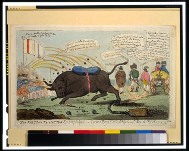 The faith of treaties exemplified or John Bull's last effort to oblige his false friends - S.W.F. LCCN99406094