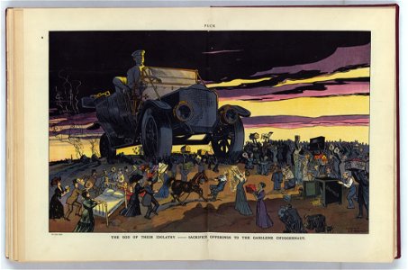 The god of their idolatry - sacrifice offerings to the gasolene (sic) chuggernaut - Albert Levering. LCCN2011647595