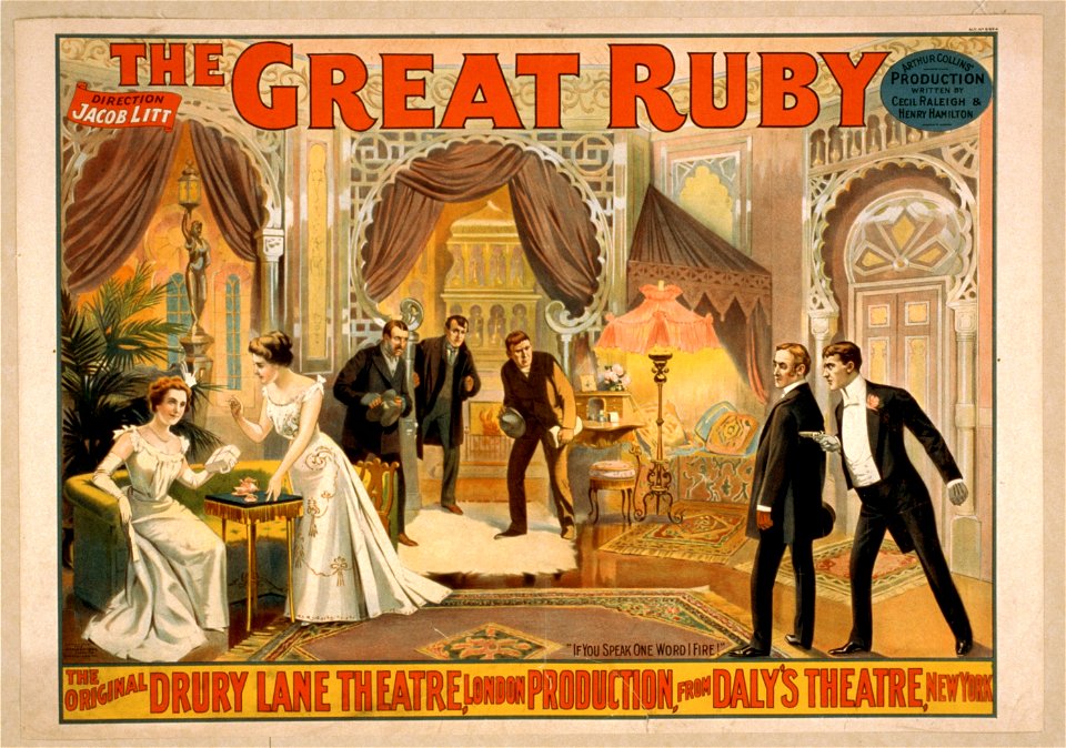The great ruby Arthur Collins' production ; written by Cecil Raleigh & Henry Hamilton. LCCN2014636453