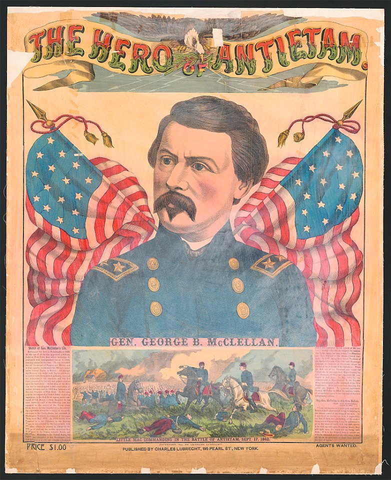 The hero of Antietam. Gen. George B. McClellan LCCN2014645206