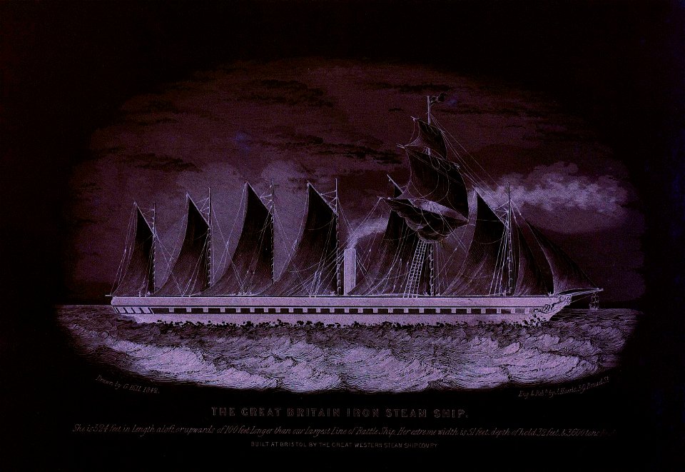 The Great Britain Iron Steam Ship. She is 324 feet in Length aloft or upwards of 100 feet Longer than our Largest Line of Battle Ship. Her extreme width is 51 feet depth of hold 32 feet and 3600 tons Regr. Built at Bristol RMG PU6719