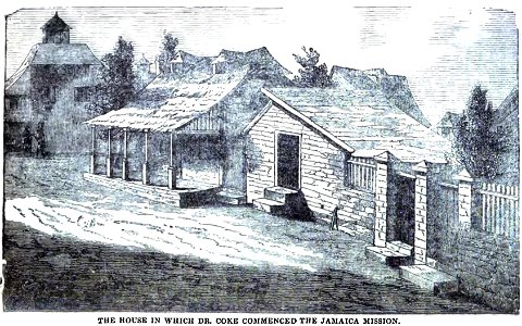 The house in which Dr. Coke commenced the Jamaica Mission (May 1852, p.55, IX) - Copy