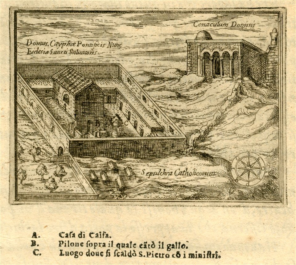 The house of Caiaphas in Jerusalem, according to tradition, and other historical buildings - Zuallart Jean - 1587