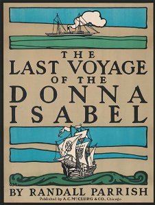 The last voyage of the Donna Isabel by Randall Parrish LCCN2015645764