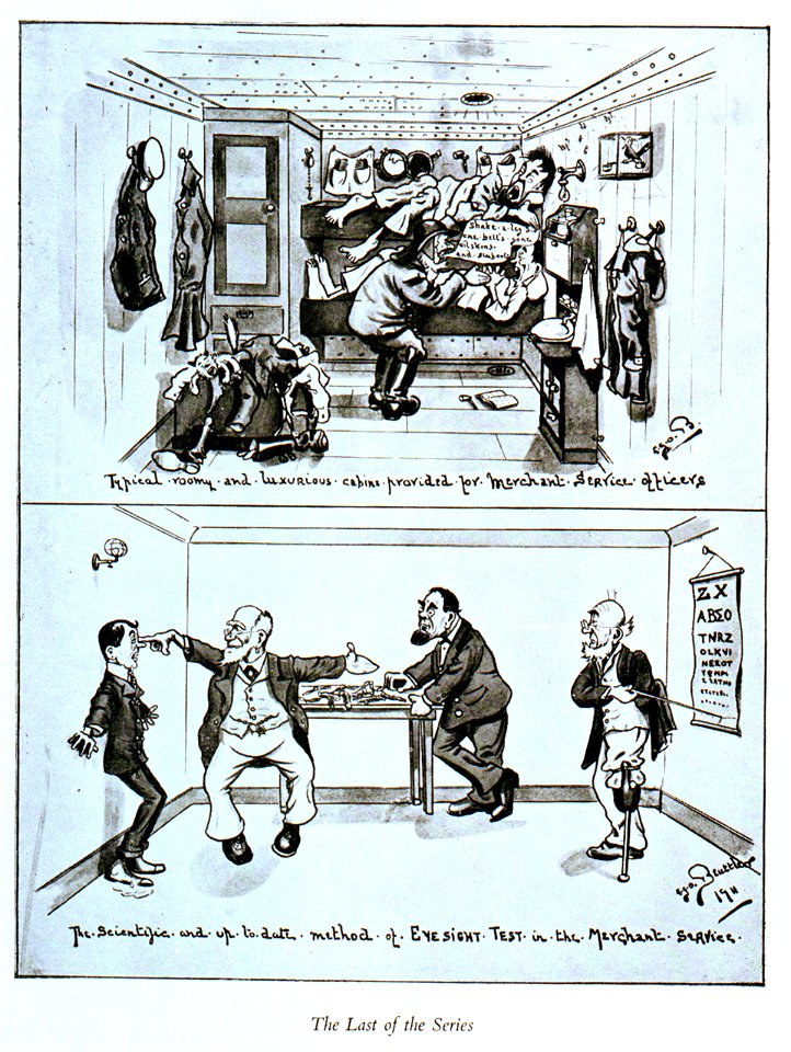 The Last of the Series (caricature). Typical roomy and luxurious cabins provided for Merchant Service officers. The scientific and up to date method of Eyesight Test in the Merchant Service (caricature) RMG PU4717