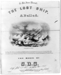 The lost ship - a ballad - J.B.N. ; John Bufford's Lith. Boston. LCCN2012645259