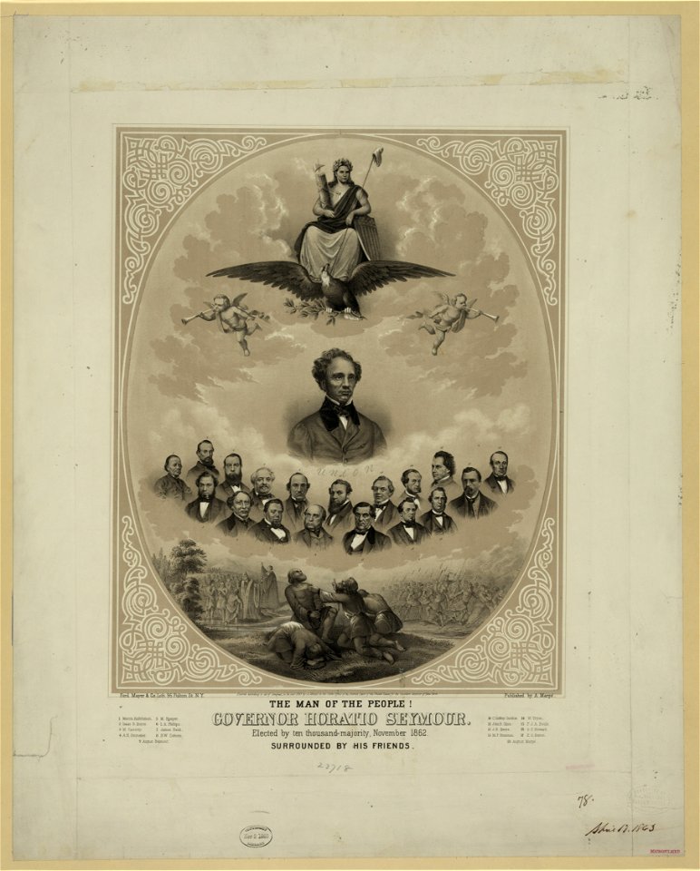 The man of the people! Governor Horatio Seymour. Elected by ten thousand majority, November 1862. Surrounded by his friends - Ferd. Mayer & Co., litho., 96 Fulton St., N.Y. LCCN2004665359