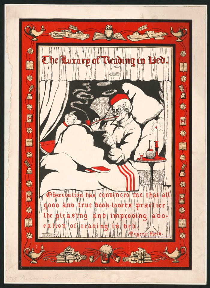 The luxury of reading in bed ... - Julia Greene. LCCN2014649600