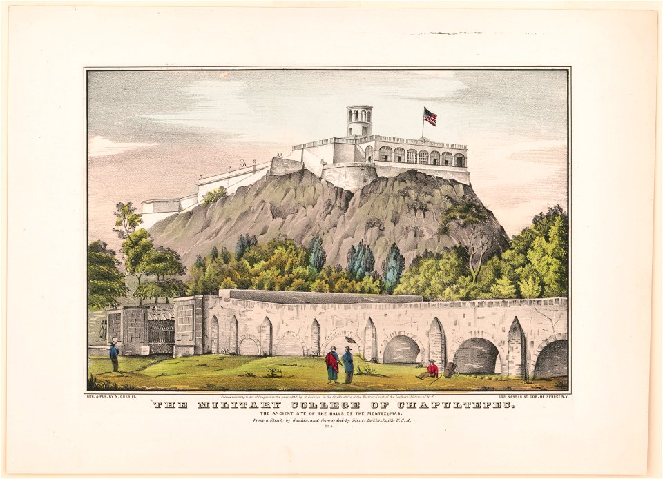 The Military College of Chapultepec, the ancient site of the halls of the Montezumas - lith. & pub. by N. Currier, from a sketch by Gualdi, and forwarded by Lieut. Larkin Smith, U.S.A. LCCN98503693