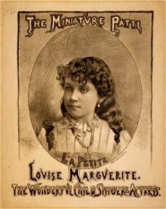 The miniature Patti, Louise Marguerite the wonderful child singer & actress. LCCN2014635833