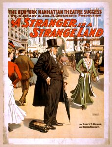 The New York Manhattan Theatre success, Wm. A. Brady & Jos. R. Grismer's production, A stranger in a strange land LCCN2014636706