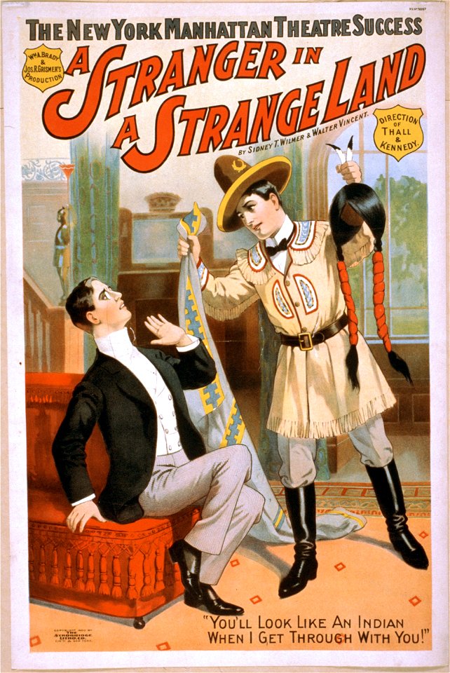 The New York Manhattan Theatre success, Wm. A. Brady & Jos. R. Grismer's production, A stranger in a strange land by Sidney T. Wilmer & Walter Vincent. LCCN2014636704
