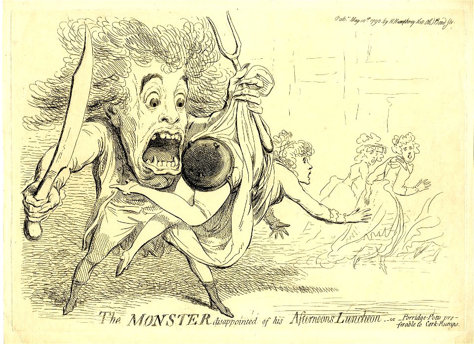 The monster disappointed of his afternoons luncheon-or porridge-potts preferable to cork-rumps. (BM 1868,0808.5934)