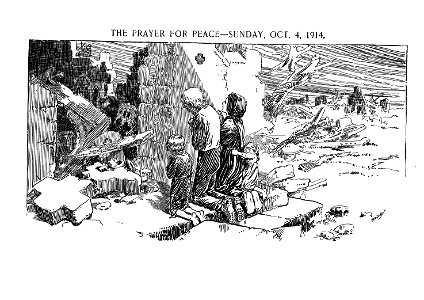 The prayer for peace- Sunday, Oct. 4. 1914. - Luther D. Bradley