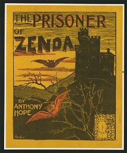 The prisoner of Zenda by Anthony Hope - Hooper. LCCN2014649626