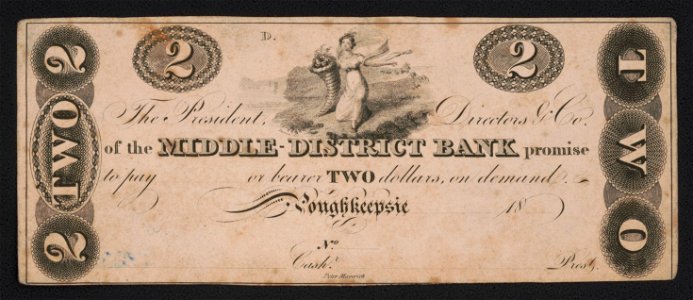 The president, directors, & co. of the Middle-District Bank promise to pay (blank) or bearer Two dollars, on demand. Poughkeepsie - Peter Maverick. LCCN2017660702