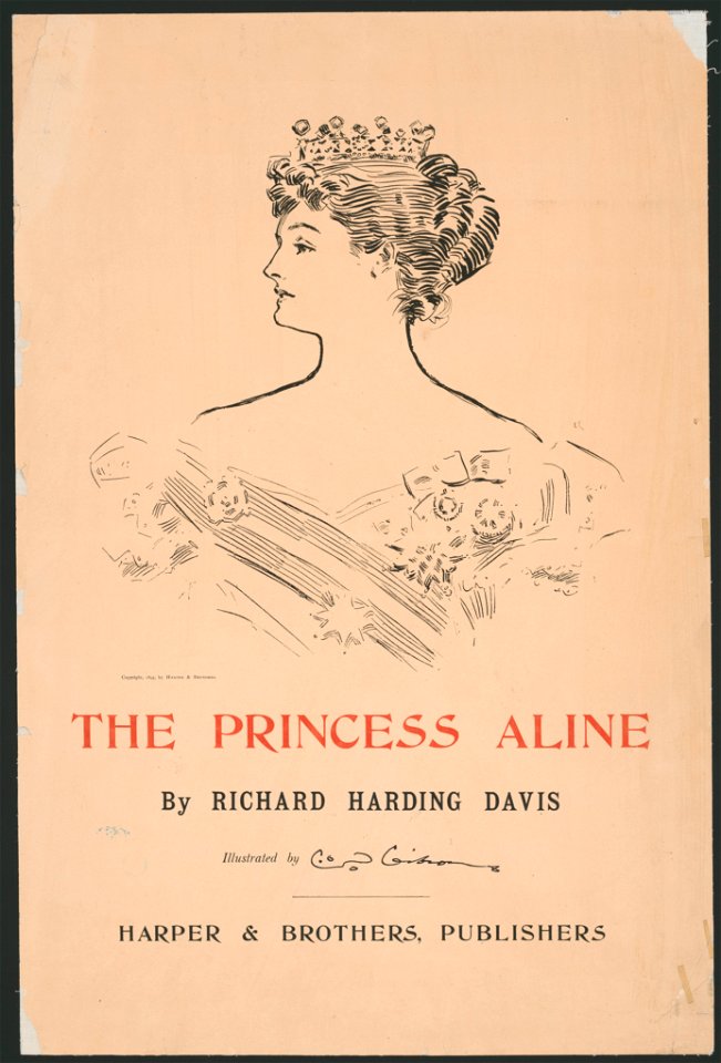 The Princess Aline by Richard Harding Davis, illustrated by C.D. Gibson LCCN2002715840