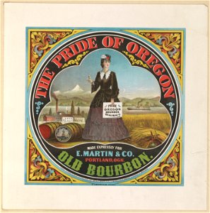 The pride of Oregon. Old bourbon LCCN2003681589