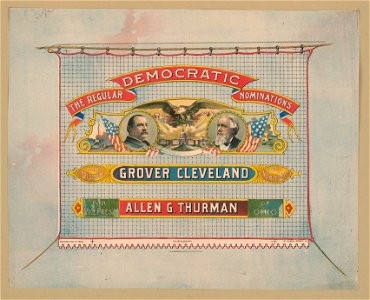 The regular Democratic nominations For President, Grover Cleveland of New York. For Vice Pres't, Allen G. Thurman of Ohio. LCCN93500747