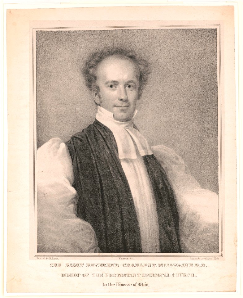 The Right Reverend Charles P. McIlvaine D.D. Bishop of the Protestant Episcopal Church. In the diocese of Ohio LCCN2003673092