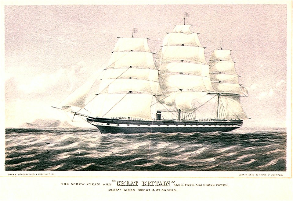 The Screw Steam Ship Great Britain 3500 Tons, 500 Horse Power, Messrs. Gibbs Bright and Co. Owners RMG PU6716
