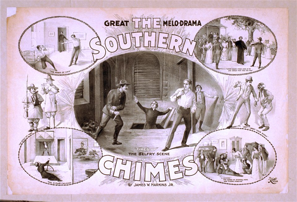 The Southern chimes great melo-drama - by James W. Harkins, Jr. LCCN2014636384