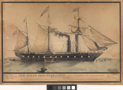 The steam ship President, Lieut Roberts RN Commander the largest in the world. Supposed to have struck an Iceberg on her voyage from New York to Liverpool in March 1841 and sunk with all on board - RMG PY0220