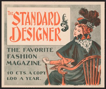 The Standard Designer, the favorite fashion magazine, 10 cts. a copy, 1.00 a year. LCCN2014646773