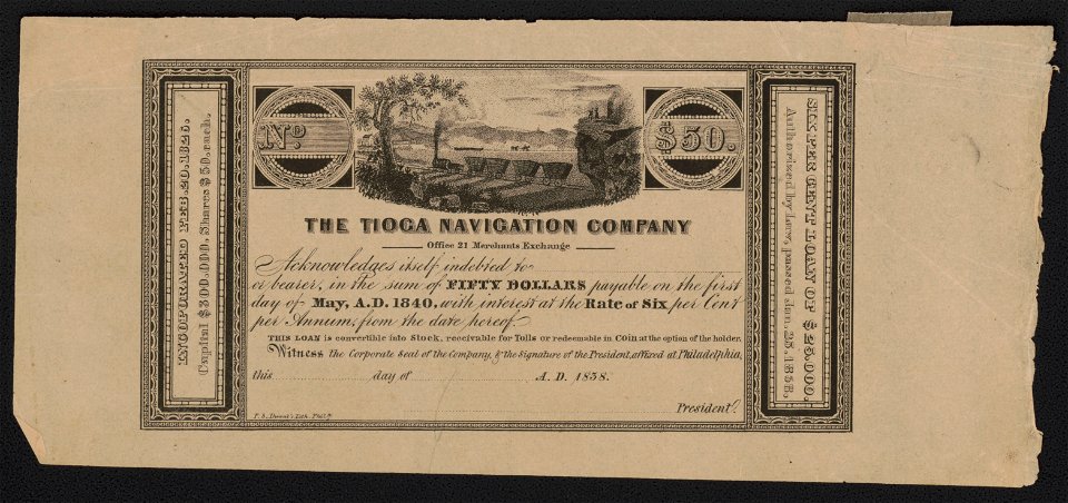 The Tioga Navigation Company - office 21 Merchants Exchange - acknowledges itself indebted for (blank) or bearer, in the sum of fifty dollars payable on the first day of May, A.D. 1840, with LCCN2014649331