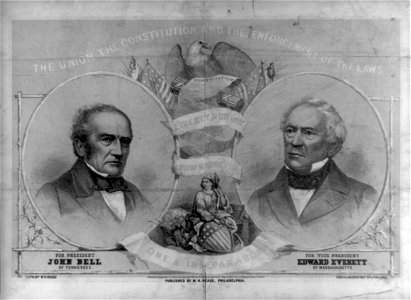 The Union, the Constitution and the enforcement of the laws. For President, John Bell of Tennessee. For Vice President, Edward Everett of Massachusetts LCCN2004665379