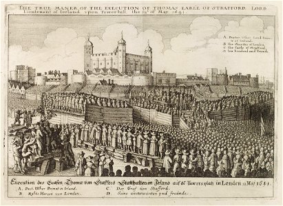 The true maner of the execution of Thomas Earle of Strafford, Lord Lieutenant of Ireland upon Tower Hill the 12th of May 1641 by Wenceslaus Hollar