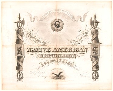 This certifies that (blank) is a member of the Native American Republican Association of Philadelphia - engraved & published by W.L. Germon, no. 80 1-2 Walnut St., Philadelphia. LCCN2003690760