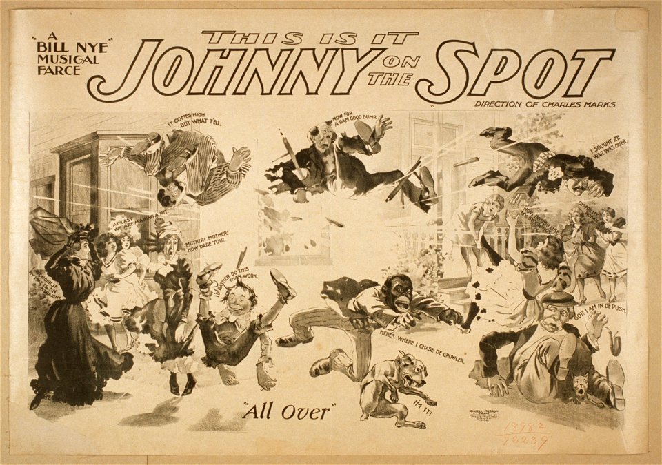 This is it, Johnny on the spot a Bill Nye musical farce. LCCN2014636330