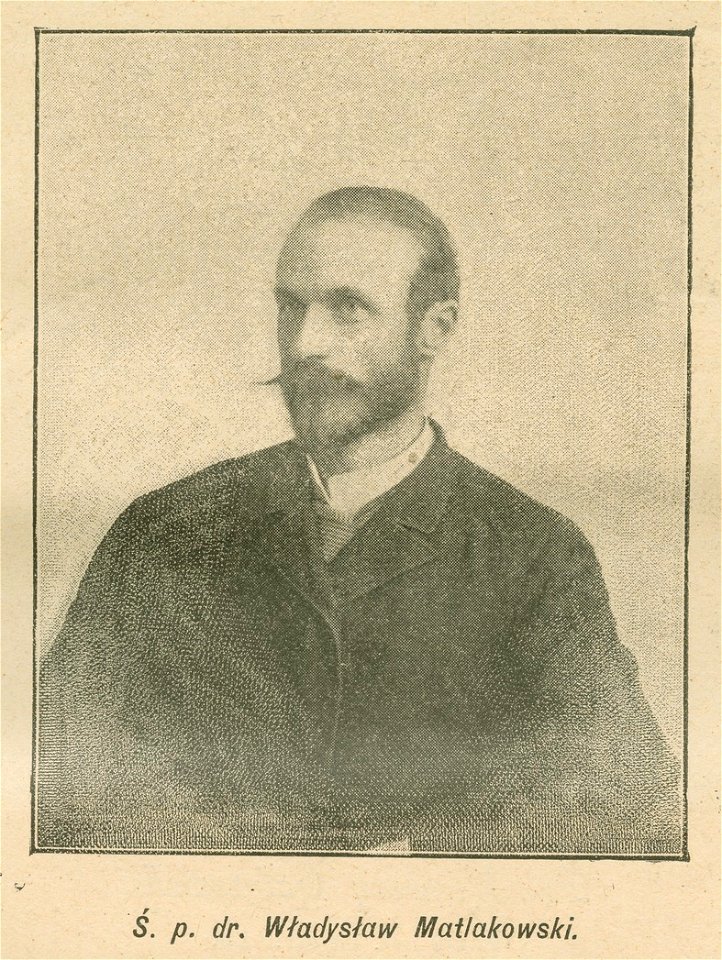 Ś. p. dr. Władysław Matlakowski (82661)