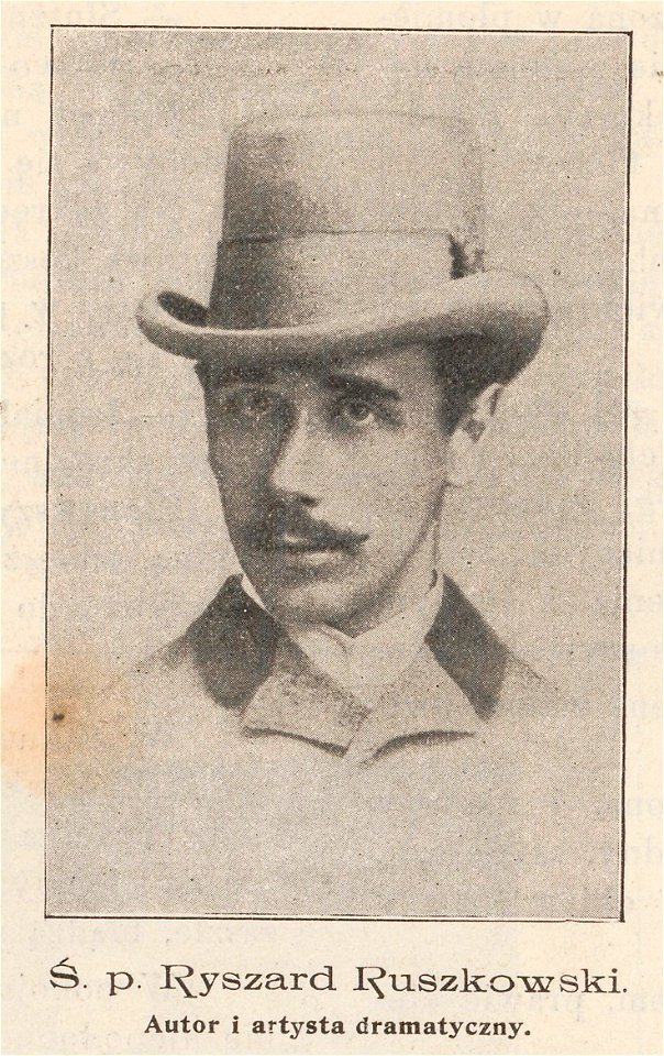 Ś. p. Ryszard Ruszkowski Autor i artysta dramatyczny (82127)