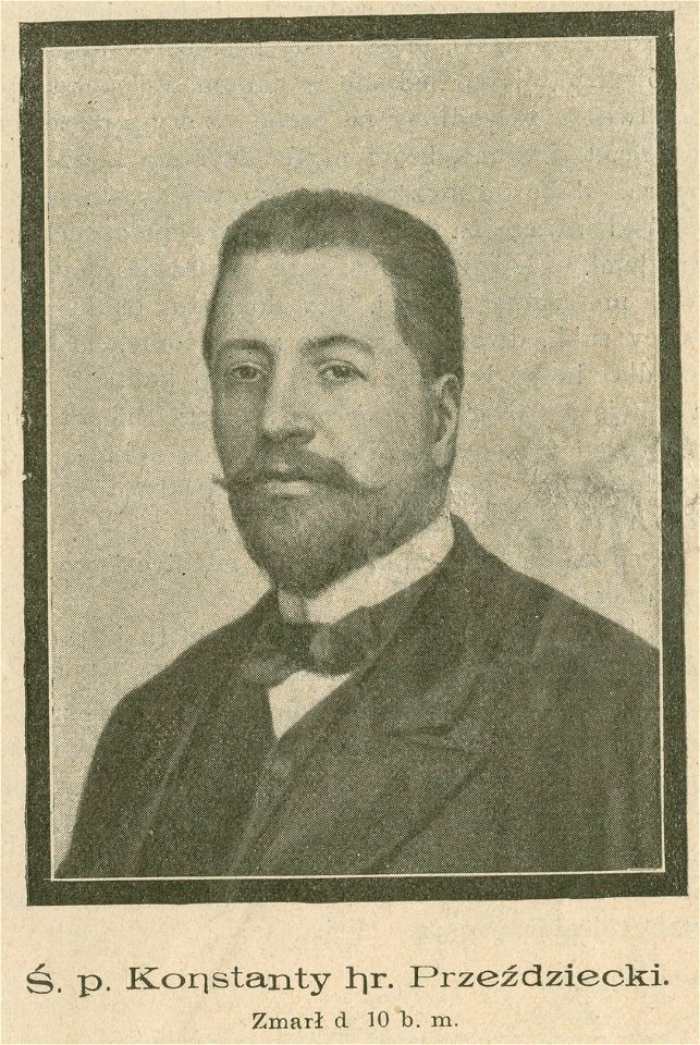 Ś. p. Konstanty hr. Przeździecki Zmarł d. 10 b. m. (79408)