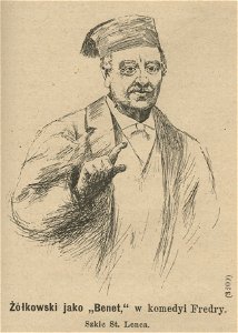 Żółkowski jako Benet w komedyi Fredry, Szkic St. Lenca właśc. Lentza (59683)