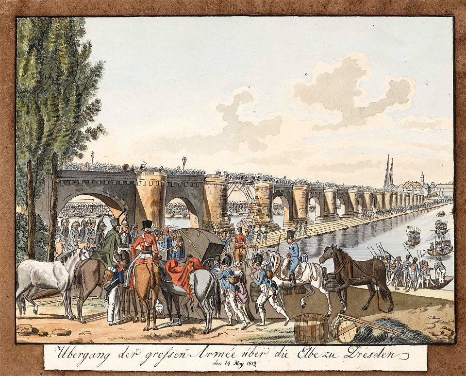 Übergang der großen Armée über die Elbe zu Dresden 1813